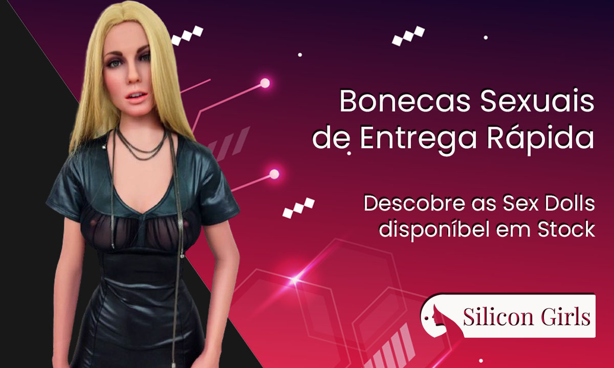 Bonecas Sexuais com Envio Rápido