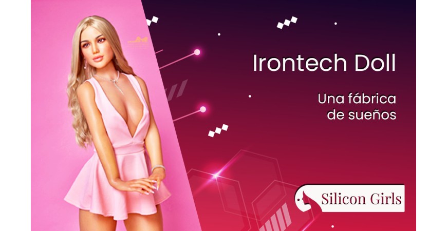 Irontech Doll, descubre cómo se fabrican las Sex Dolls